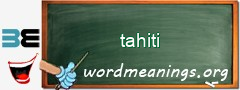 WordMeaning blackboard for tahiti